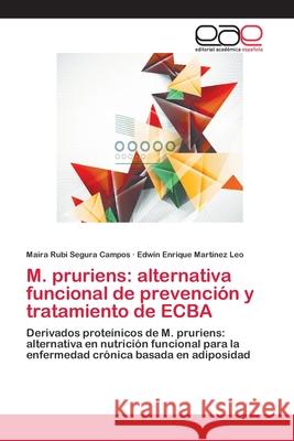 M. pruriens: alternativa funcional de prevención y tratamiento de ECBA Segura Campos, Maira Rubi 9786202102919