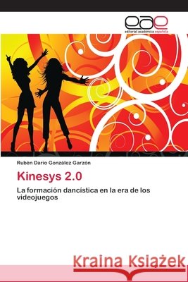 Kinesys 2.0 González Garzón, Rubén Darío 9786202104067