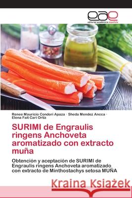 SURIMI de Engraulis ringens Anchoveta aromatizado con extracto muña Condori Apaza, Renee Mauricio 9786202104289