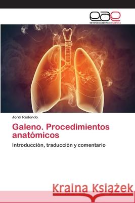 Galeno. Procedimientos anatómicos Redondo, Jordi 9786202108317 Editorial Académica Española