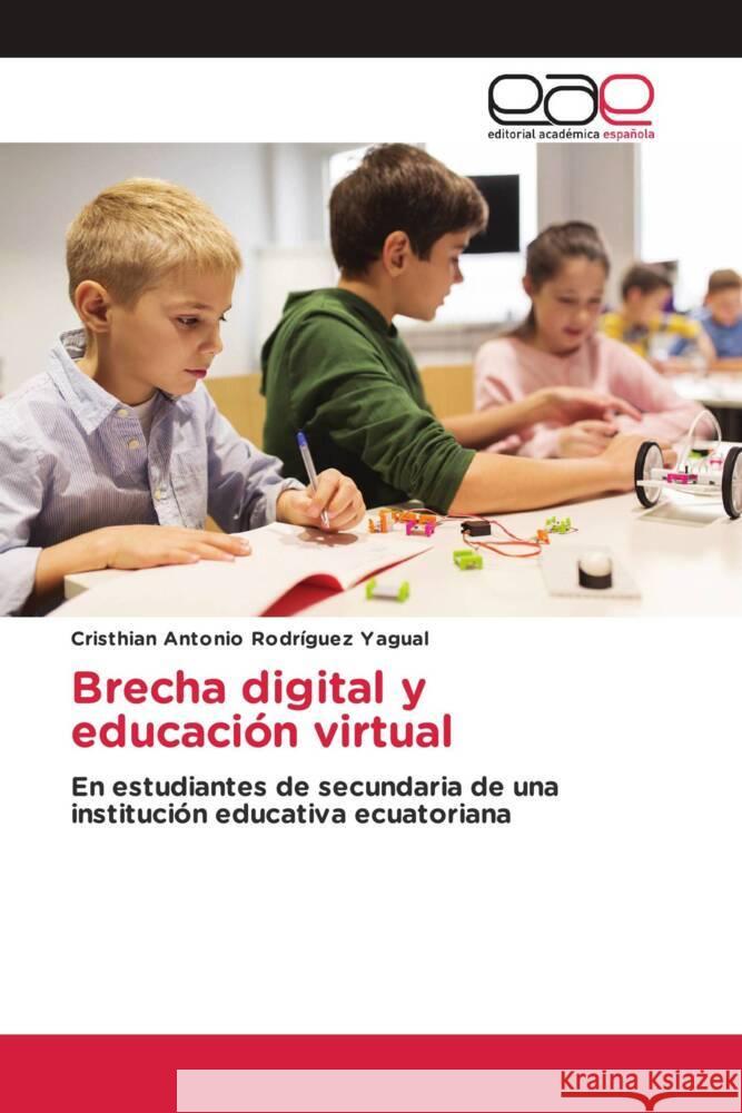 Brecha digital y educaci?n virtual Cristhian Antonio Rodr?gue 9786202108805