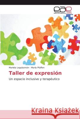 Taller de expresión Leguizamón, Mariela 9786202111690 Editorial Académica Española