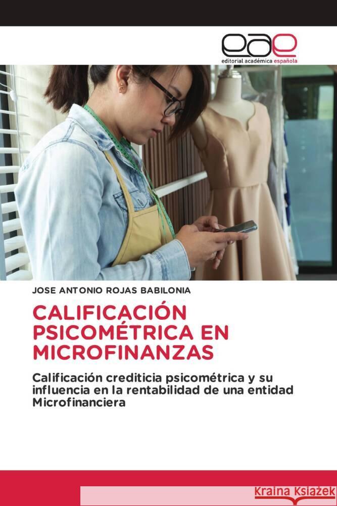 Calificacion Psicometrica En Microfinanzas Jose Antonio Rojas Babilonia   9786202117890