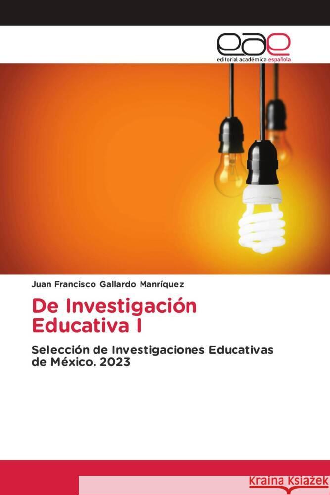 De Investigacion Educativa I Juan Francisco Gallardo Manriquez   9786202118910 Editorial Academica Espanola