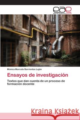 Ensayos de investigación Barrientos Luján, Mónica Marcela 9786202119702