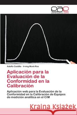 Aplicación para la Evaluación de la Conformidad en la Calibración Castillo, Adolfo 9786202126373