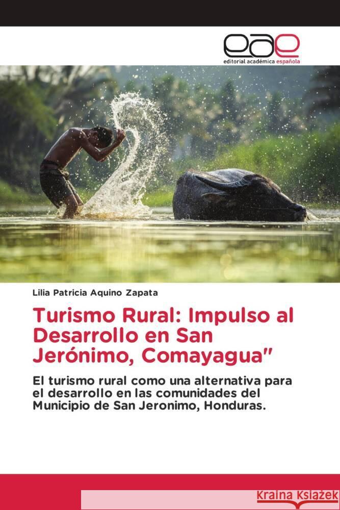 Turismo Rural: Impulso al Desarrollo en San Jerónimo, Comayagua
