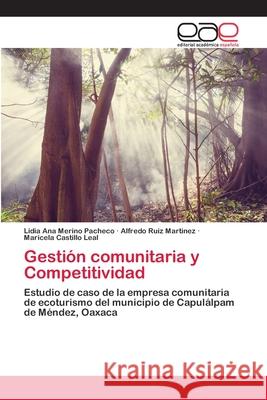 Gestión comunitaria y Competitividad Merino Pacheco, Lidia Ana 9786202132305 Editorial Académica Española