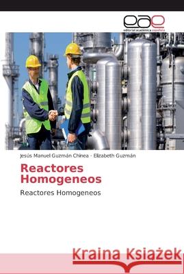 Reactores Homogeneos Guzm El 9786202134910 Editorial Academica Espanola
