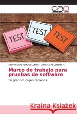 Marco de trabajo para pruebas de software Pacheco Cubillos, Darley Biviana 9786202136563 Editorial Académica Española