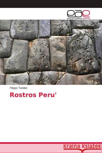 Rostros Peru' Taddei, Filippo 9786202139076 Editorial Académica Española