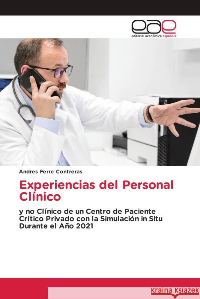 Experiencias del Personal Cl?nico Andres Ferr 9786202140829