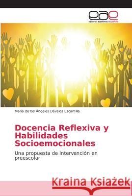 Docencia Reflexiva y Habilidades Socioemocionales Dávalos Escamilla, María de Los Ángel 9786202141697 Editorial Académica Española