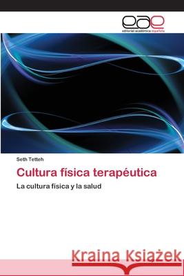 Cultura física terapéutica Tetteh, Seth 9786202142694