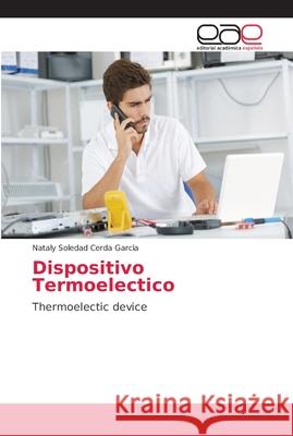 Dispositivo Termoelectico Cerda Garcia, Nataly Soledad 9786202146715