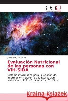 Evaluación Nutricional de las personas con VIH-SIDA Martínez López, Juliett 9786202147354