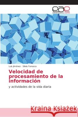 Velocidad de procesamiento de la información Jiménez, Luis 9786202147538 Editorial Académica Española