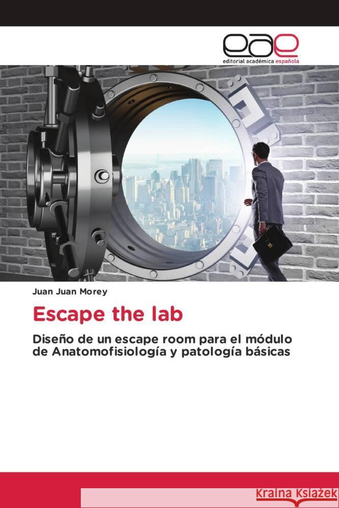 Escape the lab Juan Morey, Juan 9786202149730