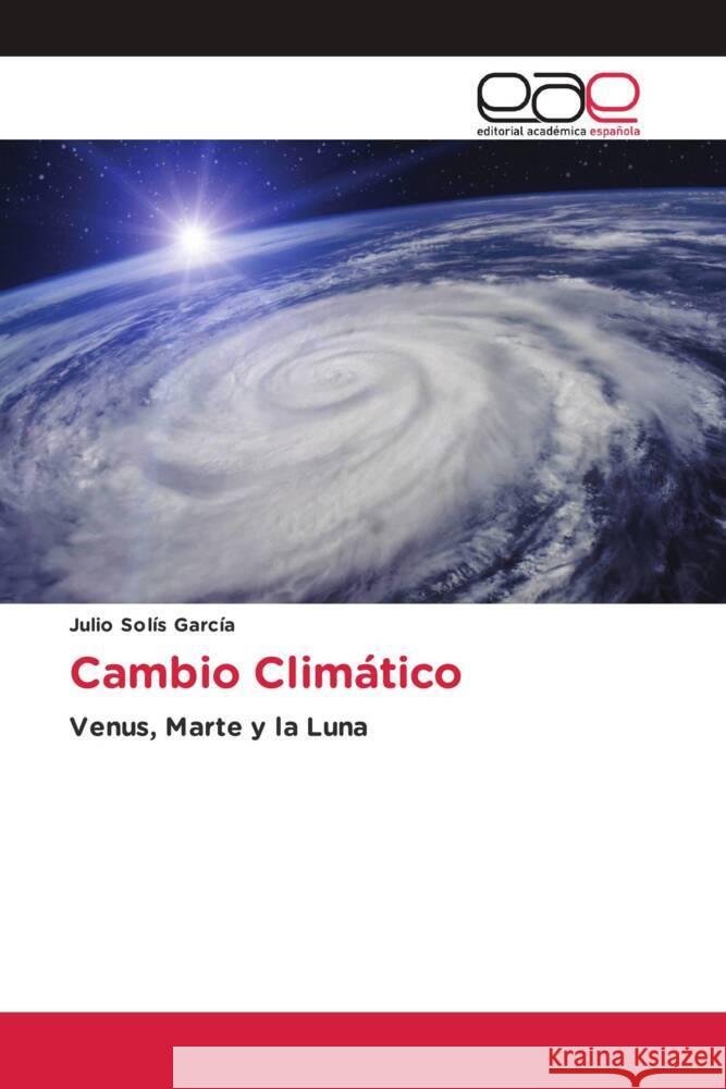 Cambio Climático Solís García, Julio 9786202151122