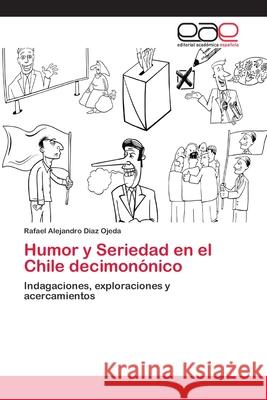 Humor y Seriedad en el Chile decimonónico Díaz Ojeda, Rafael Alejandro 9786202153065