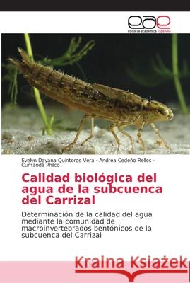 Calidad biológica del agua de la subcuenca del Carrizal Quinteros Vera, Evelyn Dayana 9786202153355