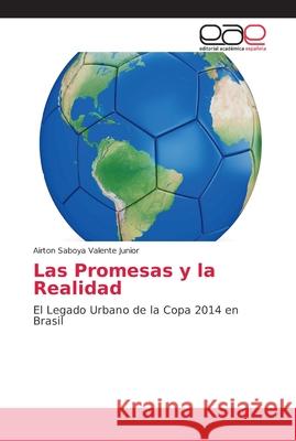Las Promesas y la Realidad Saboya Valente Junior, Airton 9786202156127 Editorial Académica Española