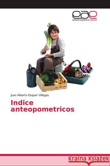 Indice anteopometricos Esquer Villegas, Juan Alberto 9786202157346