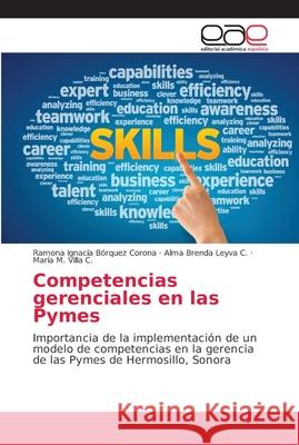 Competencias gerenciales en las Pymes Bórquez Corona, Ramona Ignacia 9786202157674 Editorial Académica Española