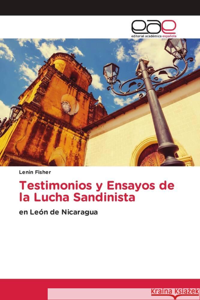 Testimonios y Ensayos de la Lucha Sandinista Fisher, Lenin 9786202157957