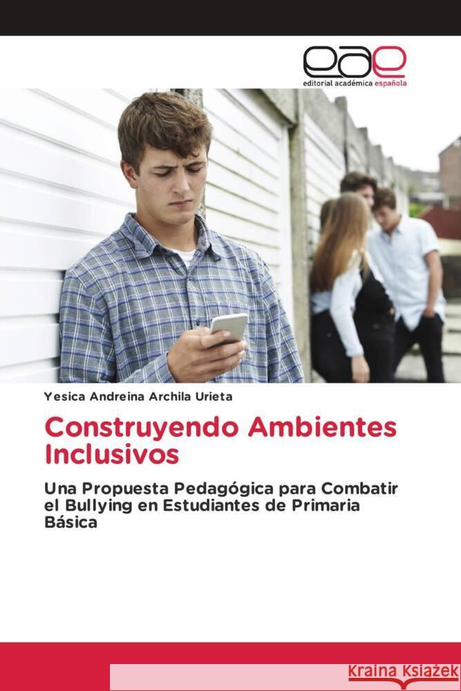 Construyendo Ambientes Inclusivos Yesica Andreina Archil 9786202158589 Editorial Academica Espanola