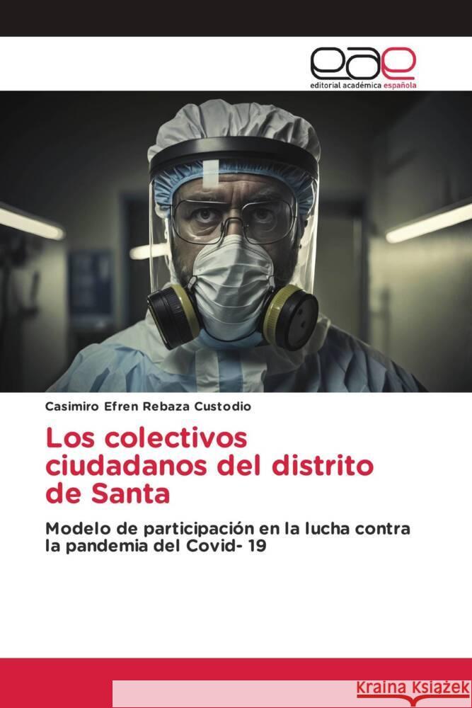 Los colectivos ciudadanos del distrito de Santa Casimiro Efren Rebaz 9786202159449 Editorial Academica Espanola