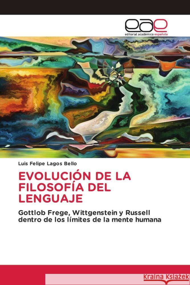 Evoluci?n de la Filosof?a del Lenguaje Luis Felipe Lago 9786202160032 Editorial Academica Espanola