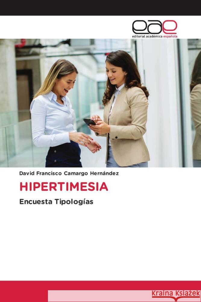 HIPERTIMESIA Camargo Hernández, David Francisco 9786202161985