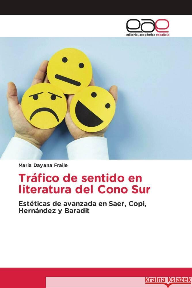 Tr?fico de sentido en literatura del Cono Sur Maria Dayana Fraile 9786202163361