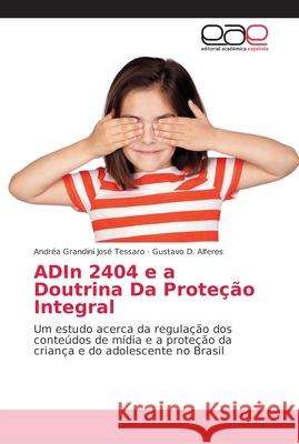 ADIn 2404 e a Doutrina Da Proteção Integral Grandini José Tessaro, Andréa 9786202163743 Editorial Académica Española