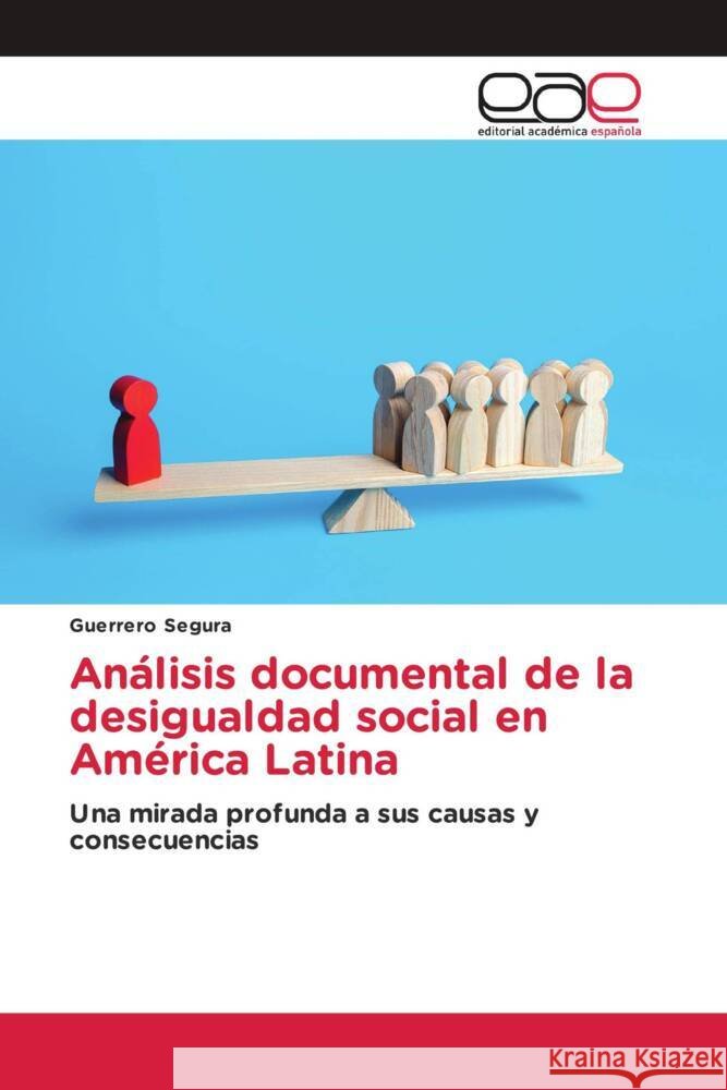 An?lisis documental de la desigualdad social en Am?rica Latina Guerrero Segura 9786202164887