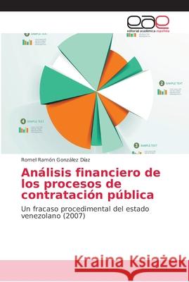 Análisis financiero de los procesos de contratación pública González Díaz, Romel Rámon 9786202165457
