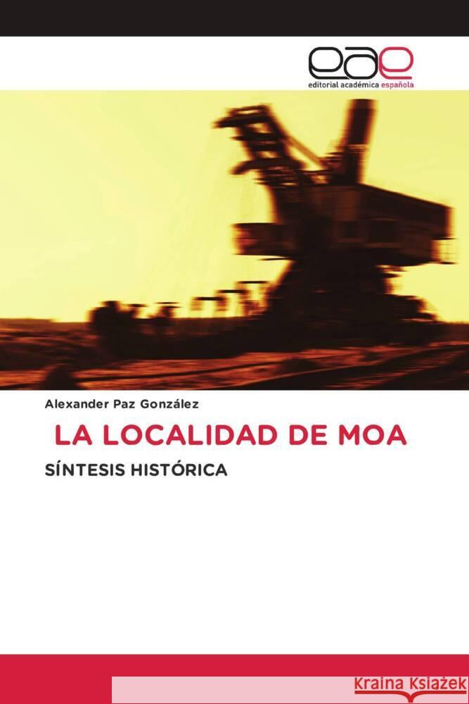 La Localidad de Moa Alexander Pa 9786202165952 Editorial Academica Espanola