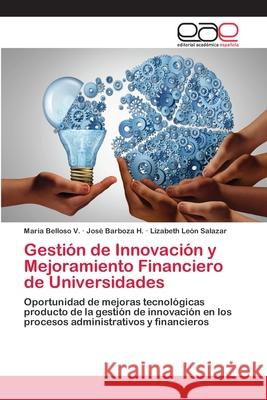 Gestión de Innovación y Mejoramiento Financiero de Universidades Belloso V., Maria 9786202166102 Editorial Académica Española