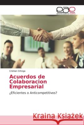 Acuerdos de Colaboracion Empresarial Ortega, Cristian 9786202166157 Editorial Académica Española