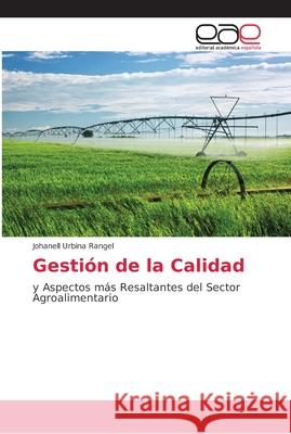 Gestión de la Calidad Urbina Rangel, Johanell 9786202169905 Editorial Académica Española