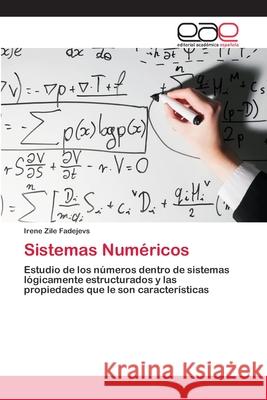 Sistemas Numéricos Zile Fadejevs, Irene 9786202170628