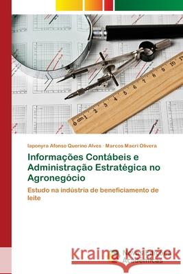 Informações Contábeis e Administração Estratégica no Agronegócio Alves, Iaponyra Afonso Querino 9786202172165 Novas Edicioes Academicas