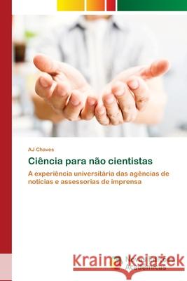 Ciência para não cientistas Chaves, Aj 9786202173612