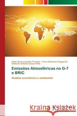 Emissões Atmosféricas no G-7 e BRIC Tavares, Almir Bruno Jacinto 9786202178259 Novas Edicioes Academicas