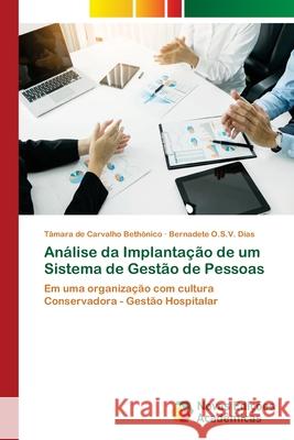 Análise da Implantação de um Sistema de Gestão de Pessoas de Carvalho Bethônico, Tâmara 9786202179140 Novas Edicioes Academicas