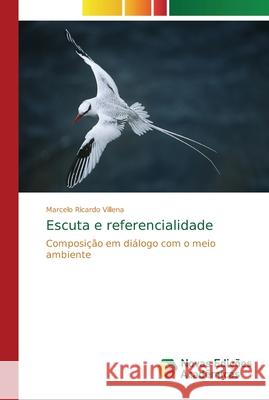 Escuta e referencialidade Villena, Marcelo Ricardo 9786202181051 Novas Edicioes Academicas