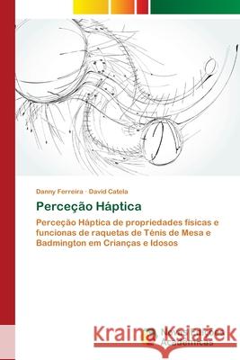 Perceção Háptica Ferreira, Danny 9786202181501