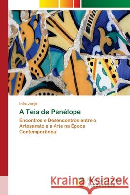 A Teia de Penélope Jorge, Inês 9786202182584 Novas Edicioes Academicas