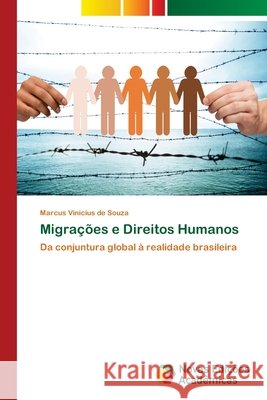 Migrações e Direitos Humanos de Souza, Marcus Vinicius 9786202182874